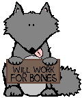 Will Work for Bones!!!